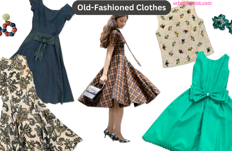 Old-Fashioned Clothes